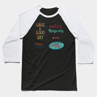 Positive Vibes Sticker Pack Baseball T-Shirt